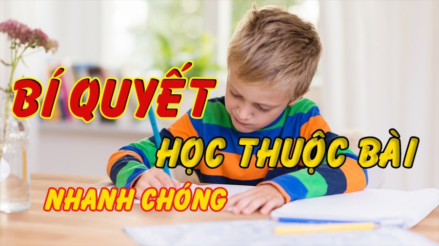 Cách học bài mau thuộc